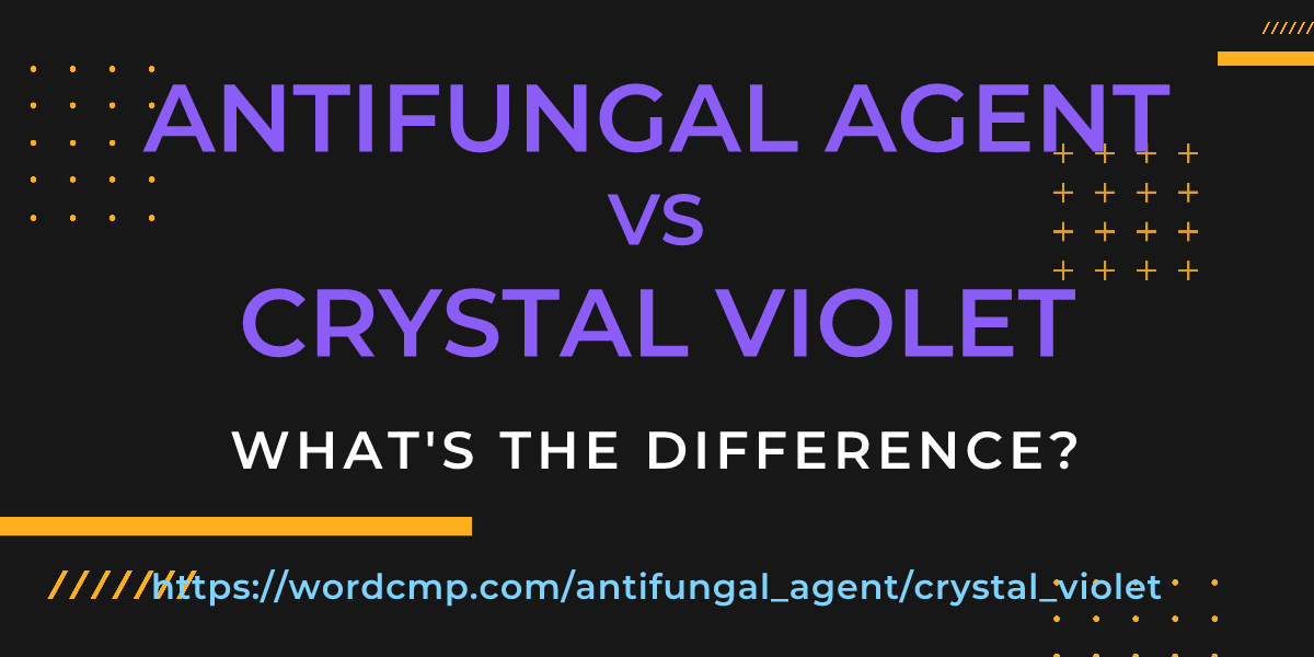 Difference between antifungal agent and crystal violet