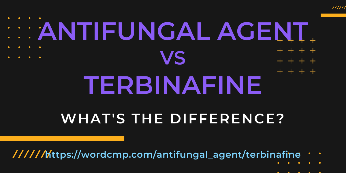 Difference between antifungal agent and terbinafine
