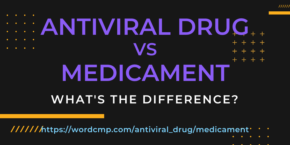 Difference between antiviral drug and medicament