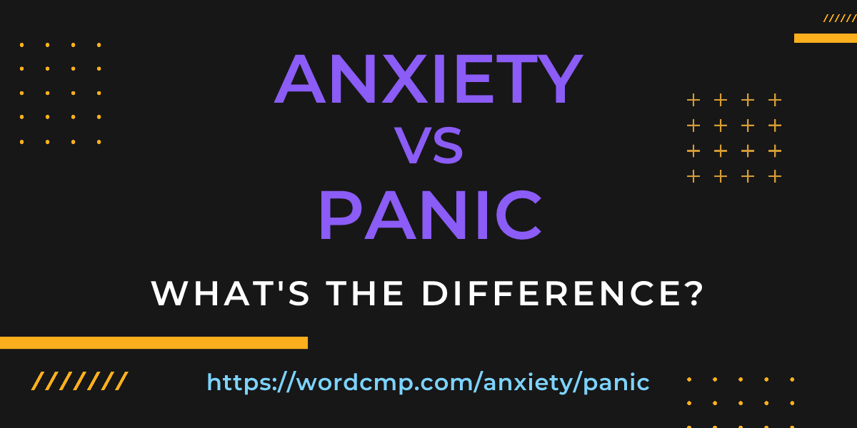 Difference between anxiety and panic