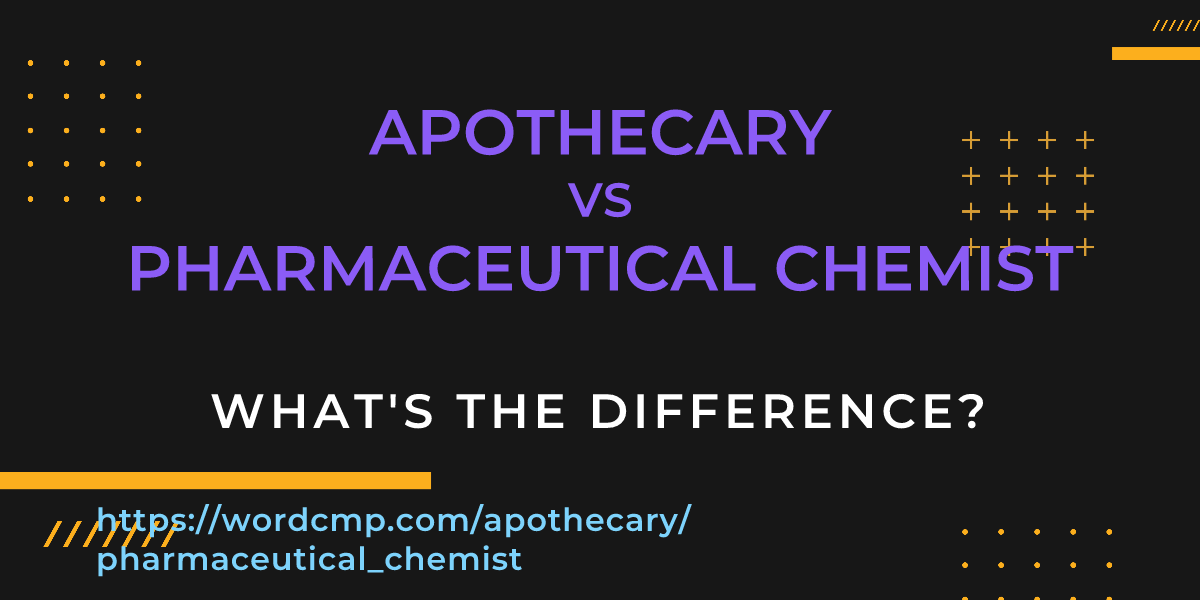 Difference between apothecary and pharmaceutical chemist