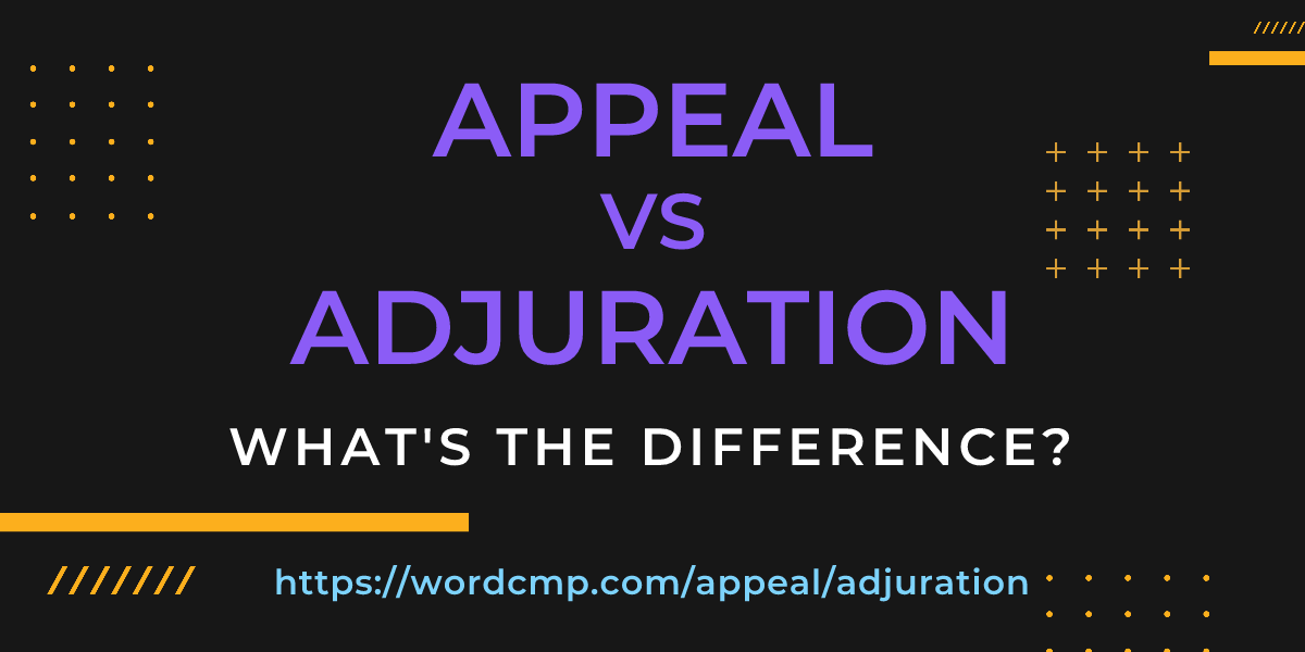 Difference between appeal and adjuration