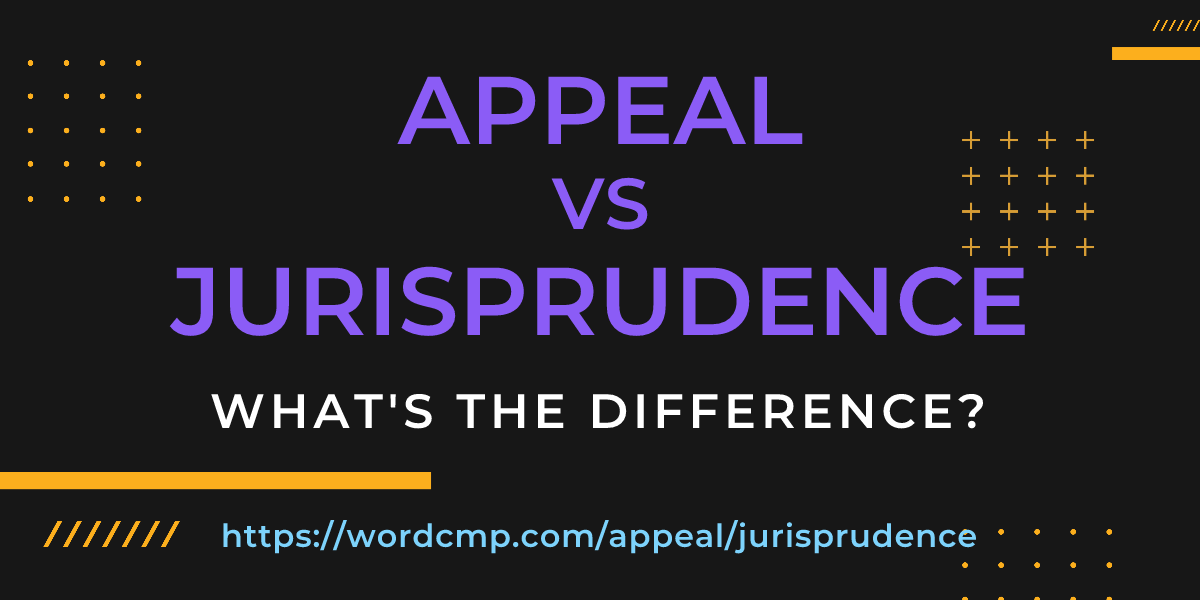Difference between appeal and jurisprudence