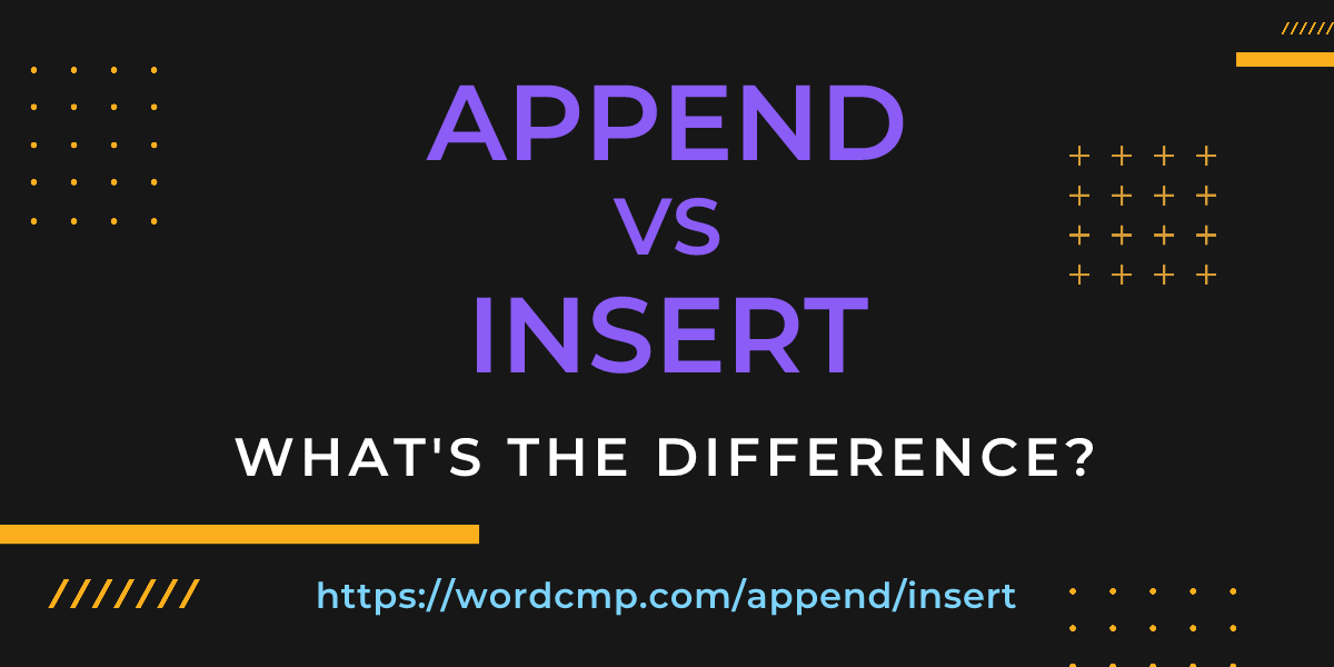 Difference between append and insert