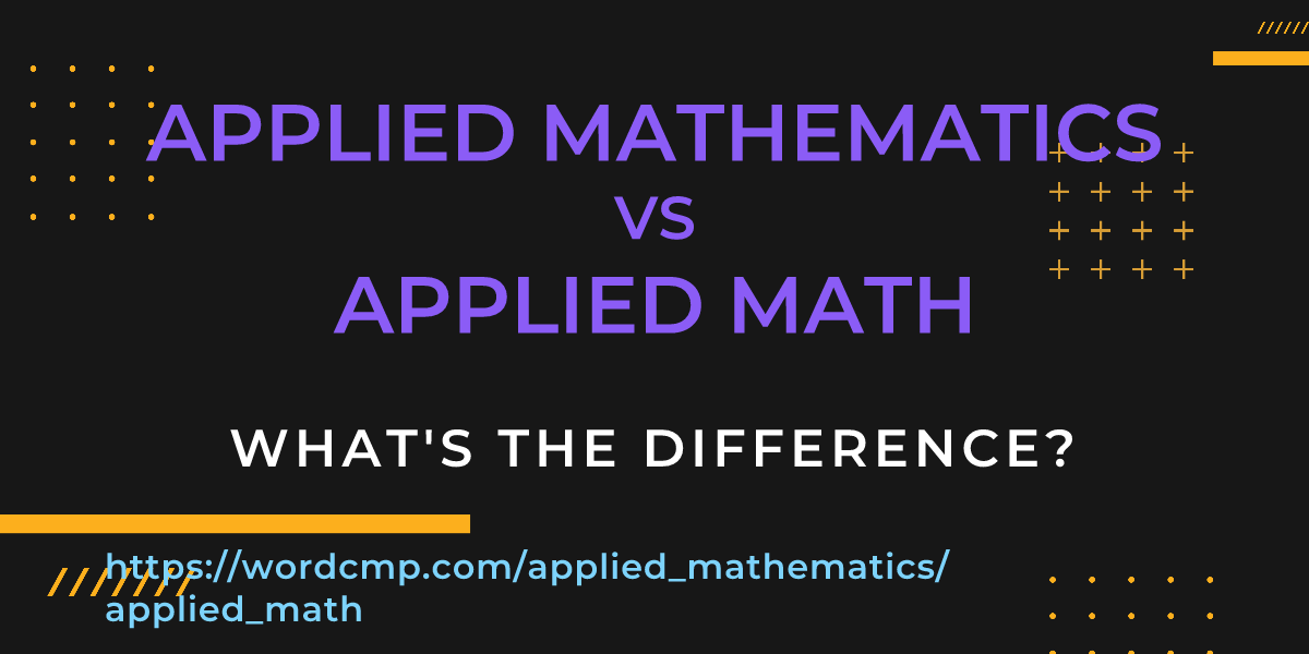 Difference between applied mathematics and applied math