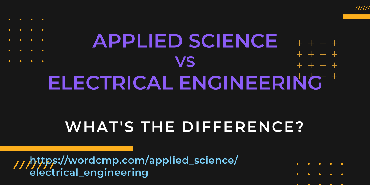 Difference between applied science and electrical engineering