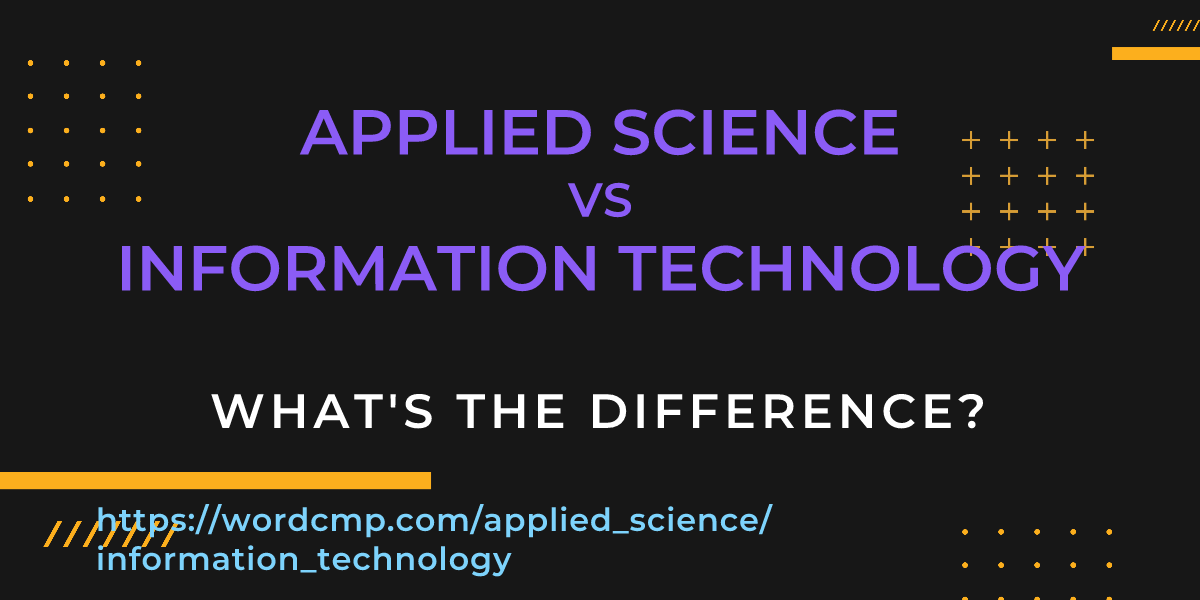 Difference between applied science and information technology