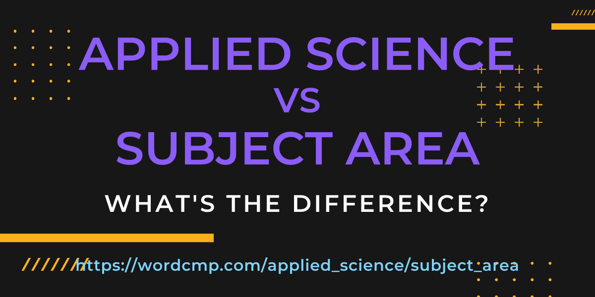 Difference between applied science and subject area