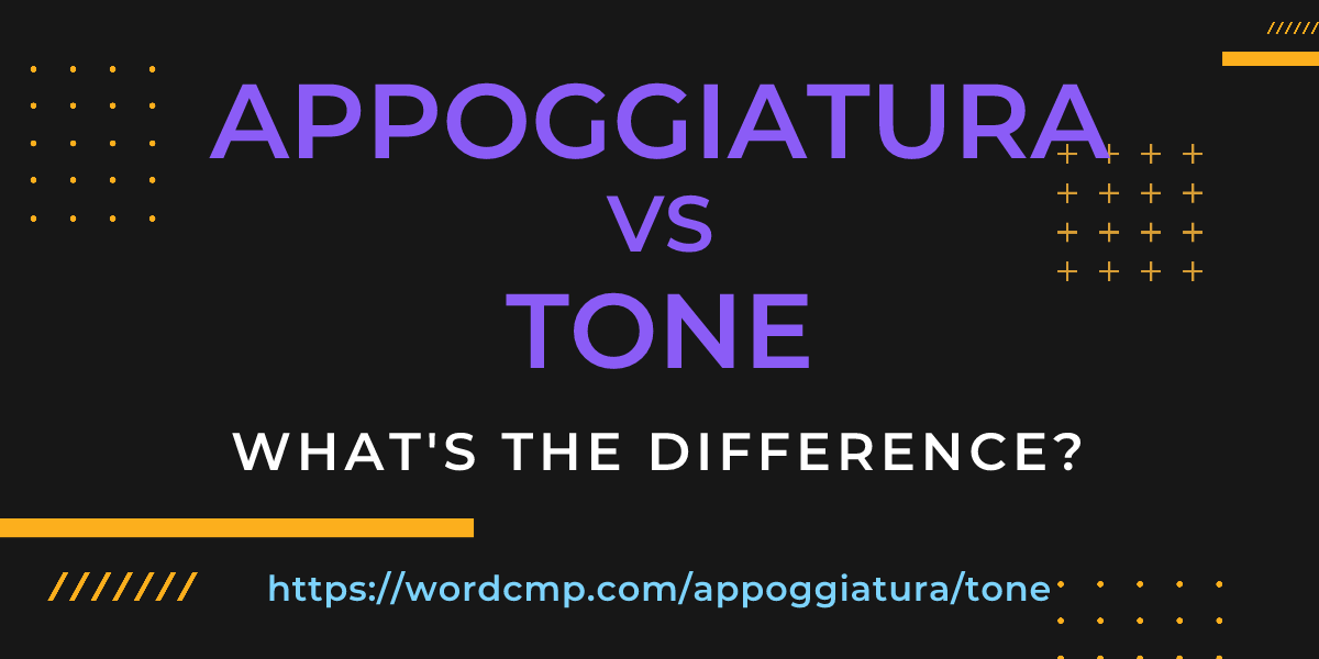 Difference between appoggiatura and tone