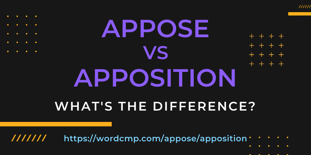 Difference between appose and apposition