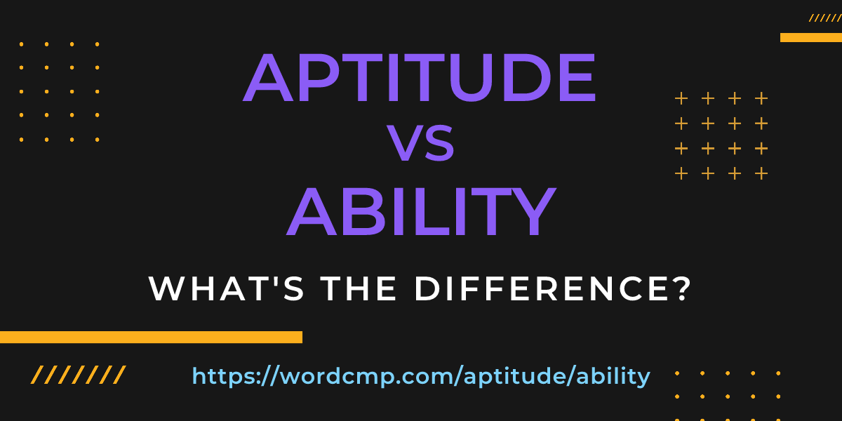 Difference between aptitude and ability