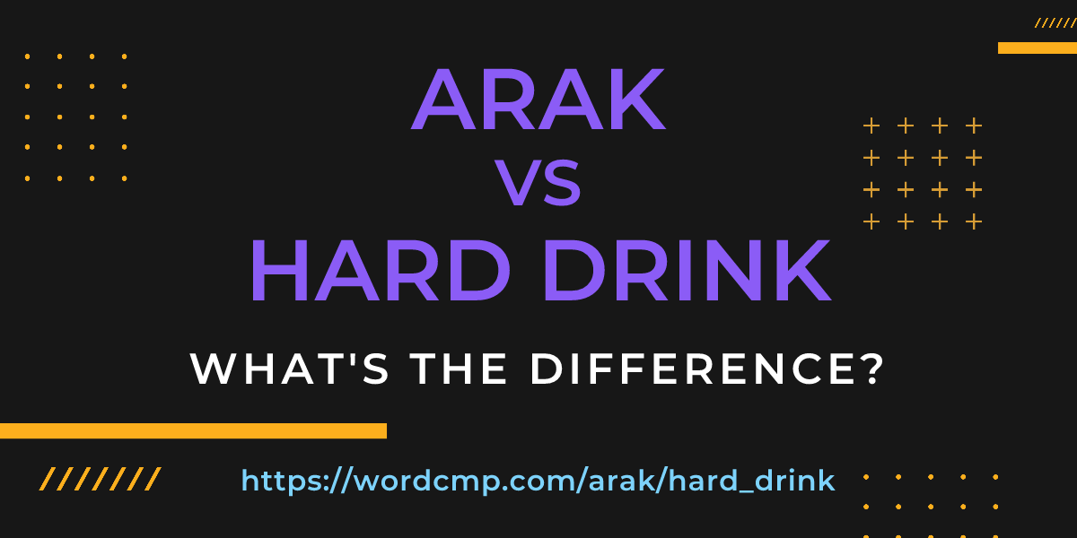 Difference between arak and hard drink