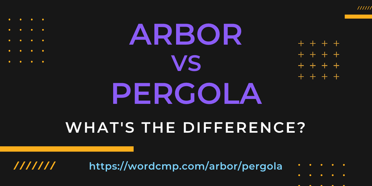 Difference between arbor and pergola