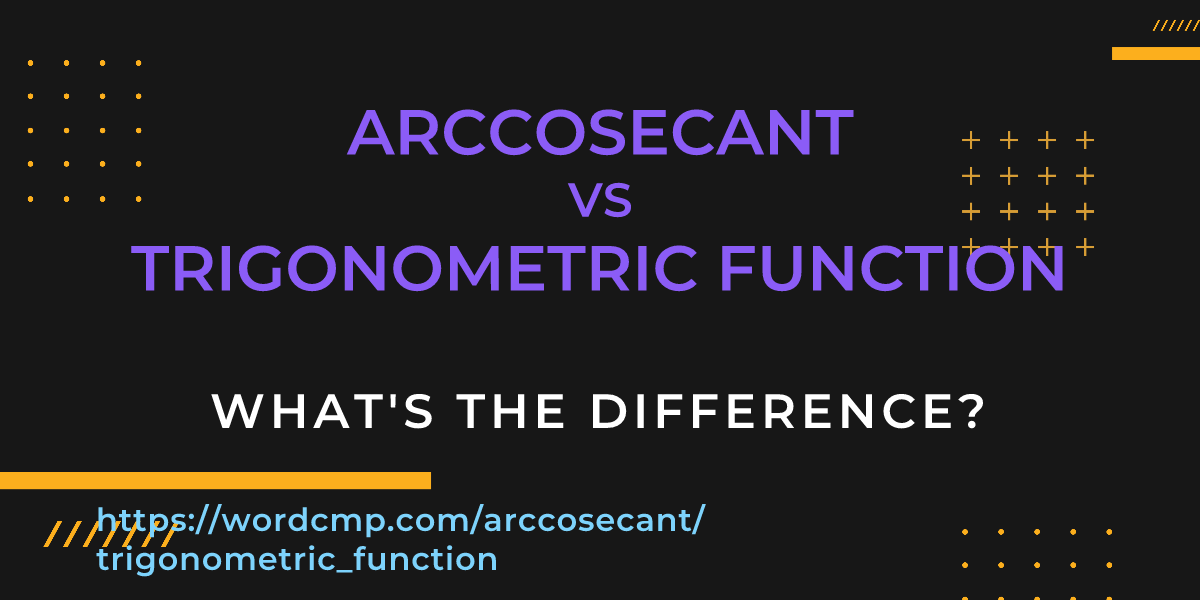 Difference between arccosecant and trigonometric function