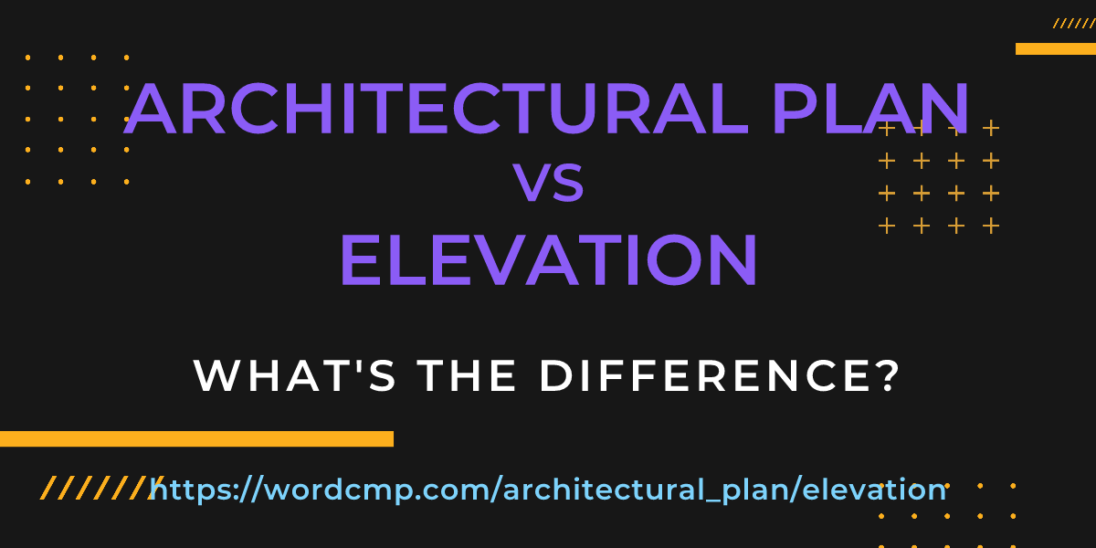 Difference between architectural plan and elevation