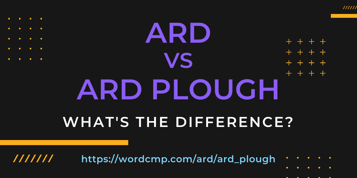 Difference between ard and ard plough
