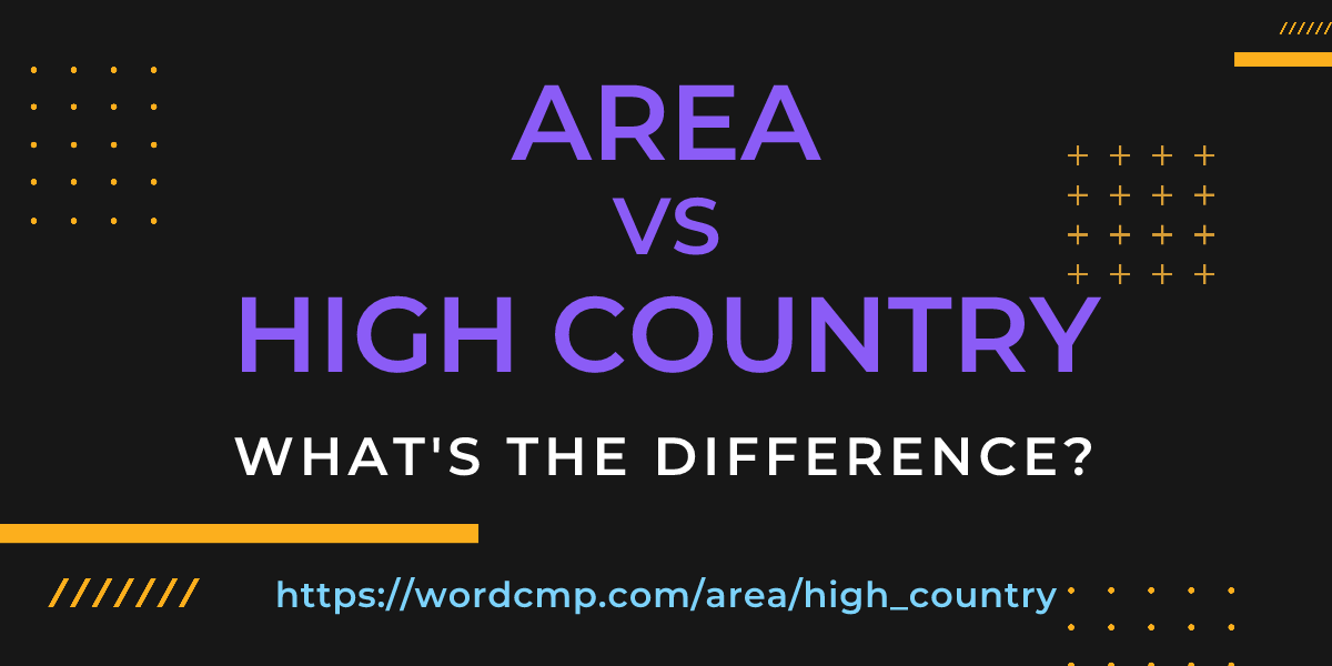 Difference between area and high country