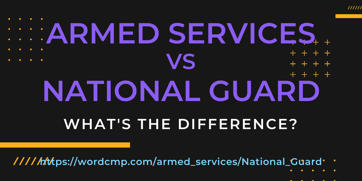 Difference between armed services and National Guard