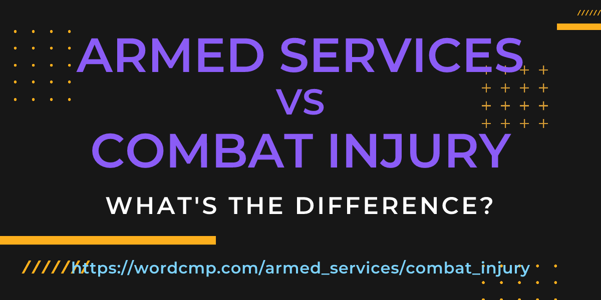 Difference between armed services and combat injury