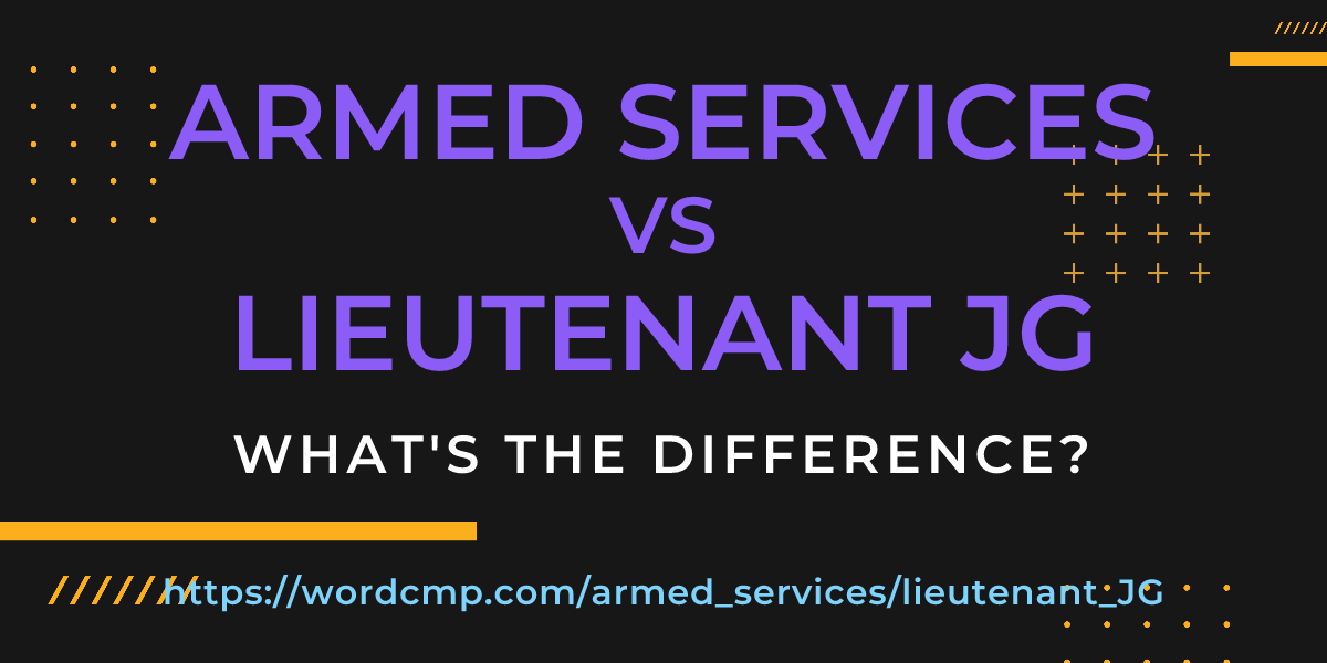 Difference between armed services and lieutenant JG
