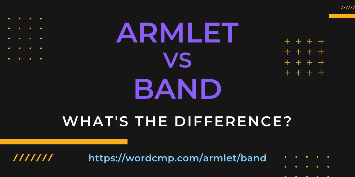 Difference between armlet and band