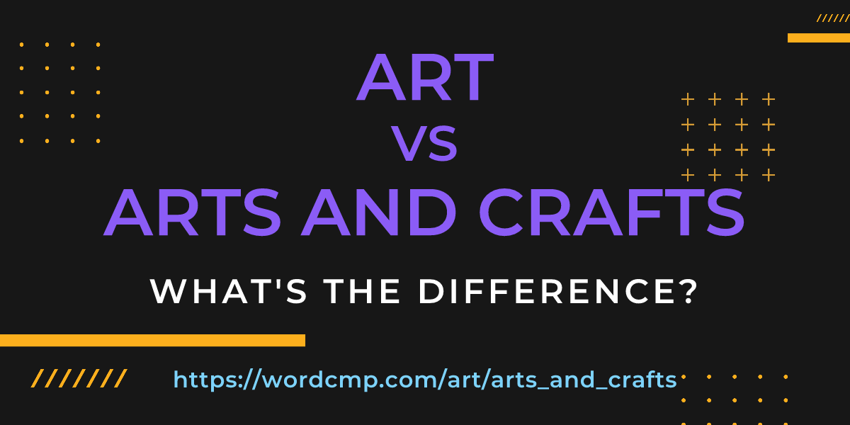 Difference between art and arts and crafts
