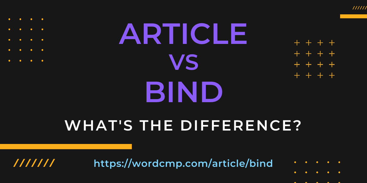 Difference between article and bind