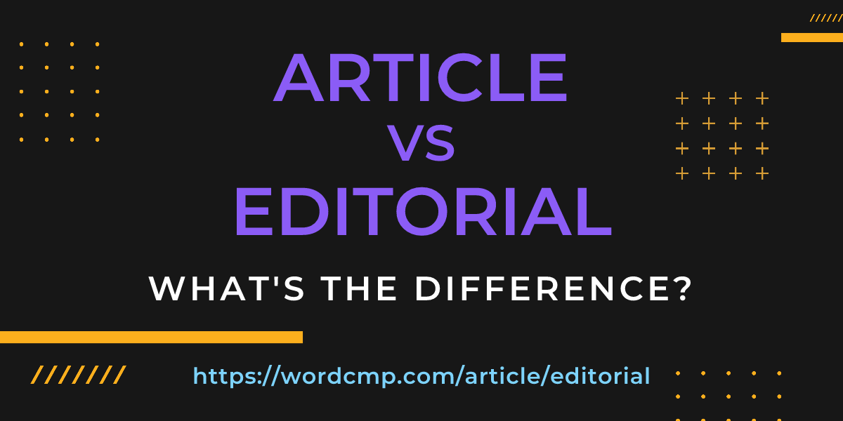 Difference between article and editorial