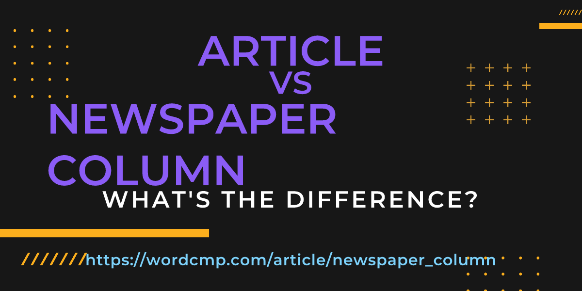 Difference between article and newspaper column