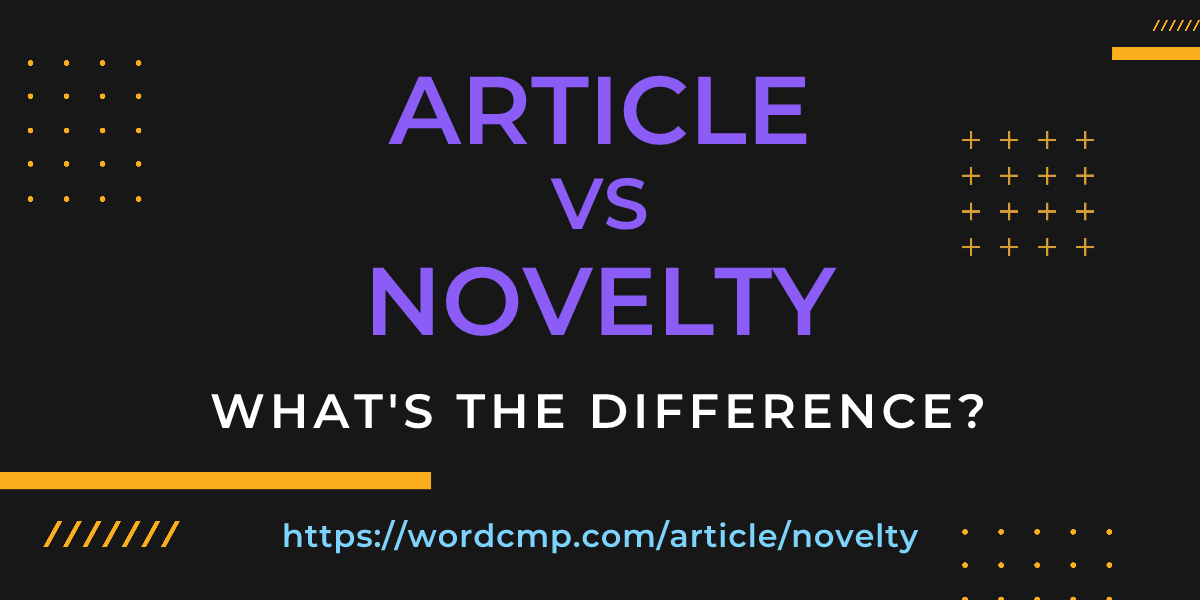 Difference between article and novelty
