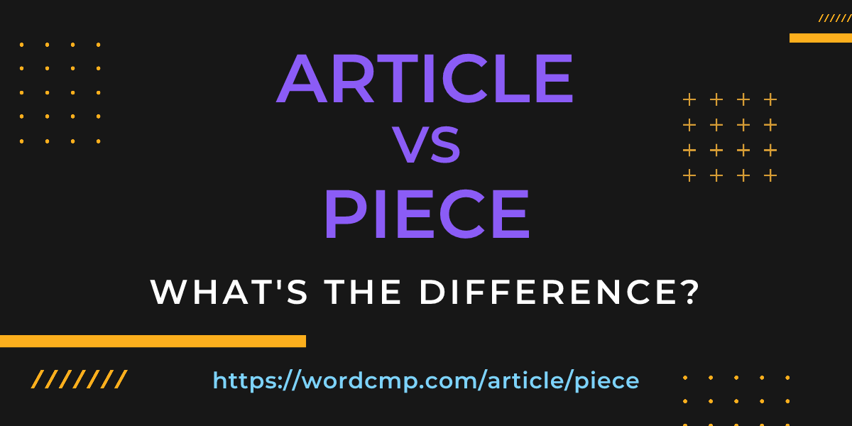 Difference between article and piece