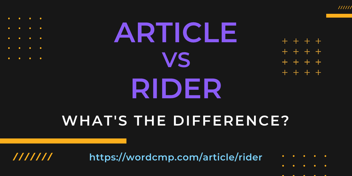 Difference between article and rider