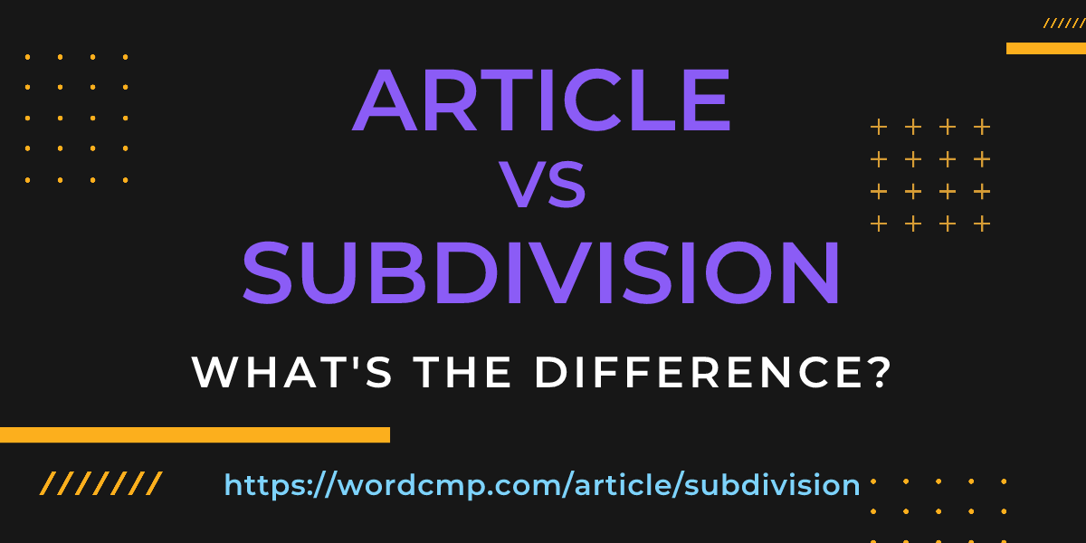 Difference between article and subdivision