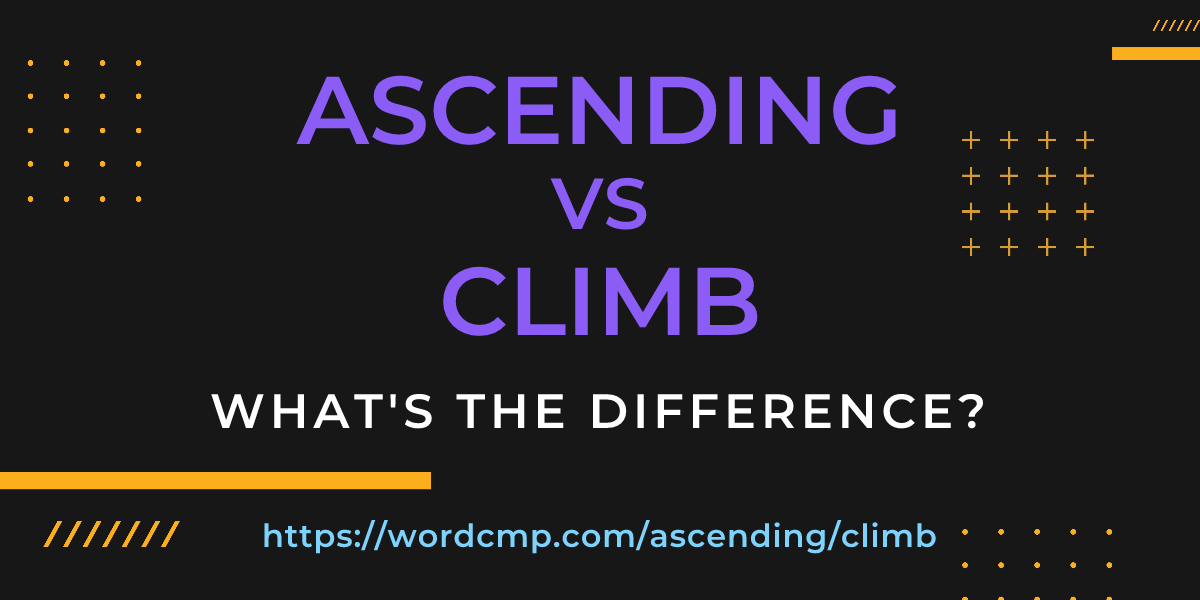 Difference between ascending and climb