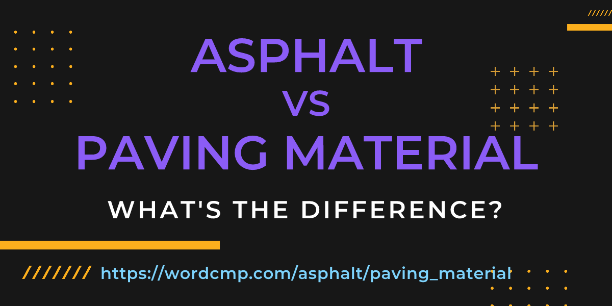Difference between asphalt and paving material