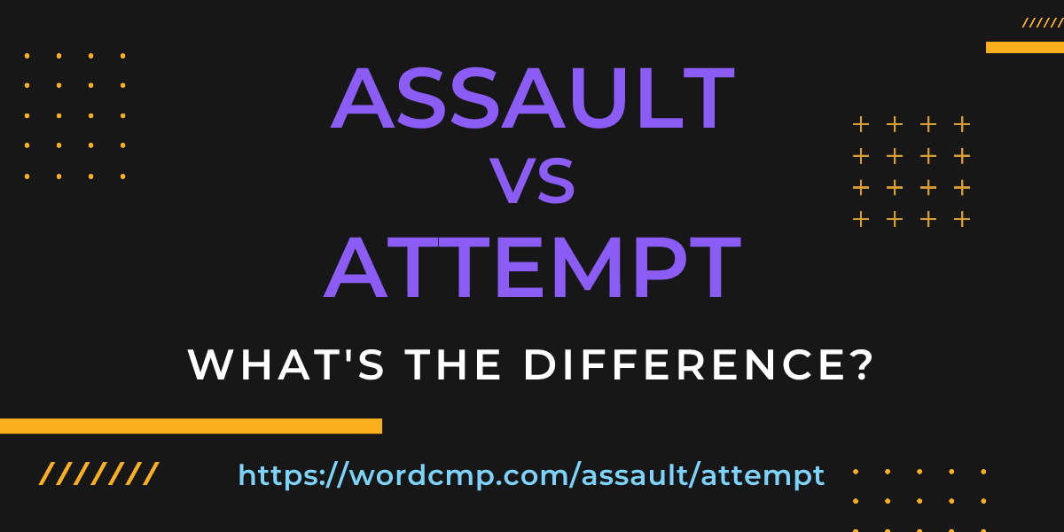 Difference between assault and attempt