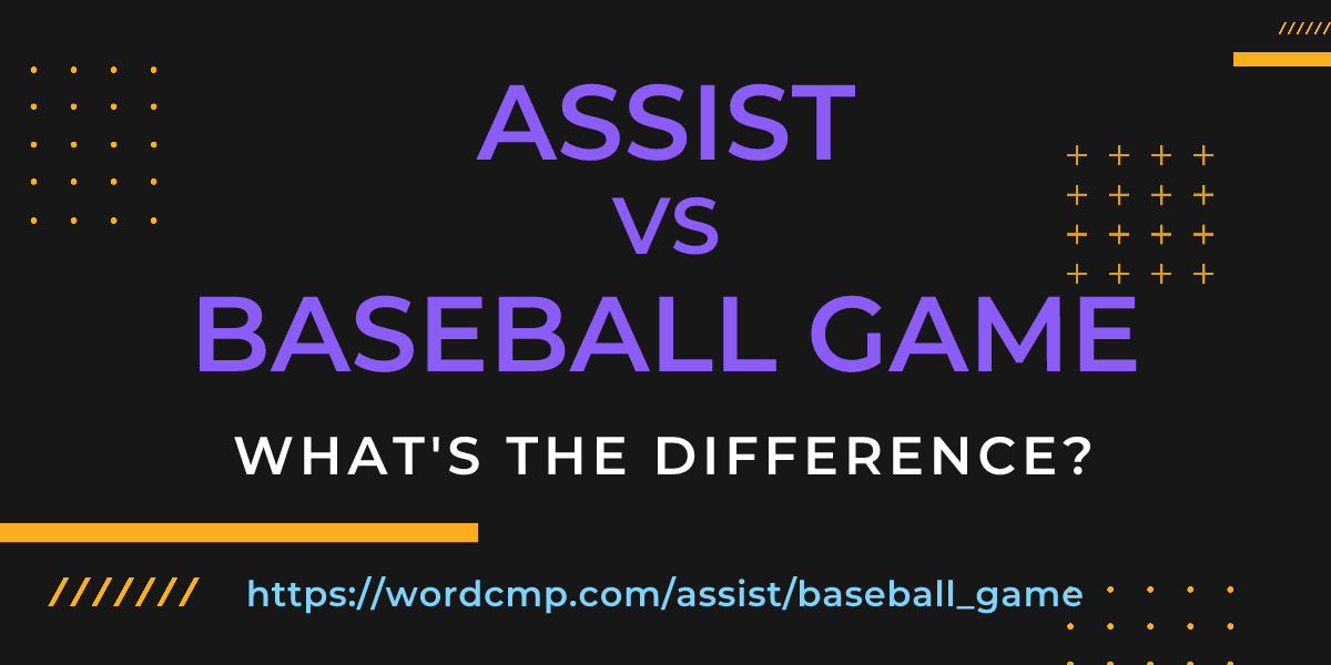 Difference between assist and baseball game