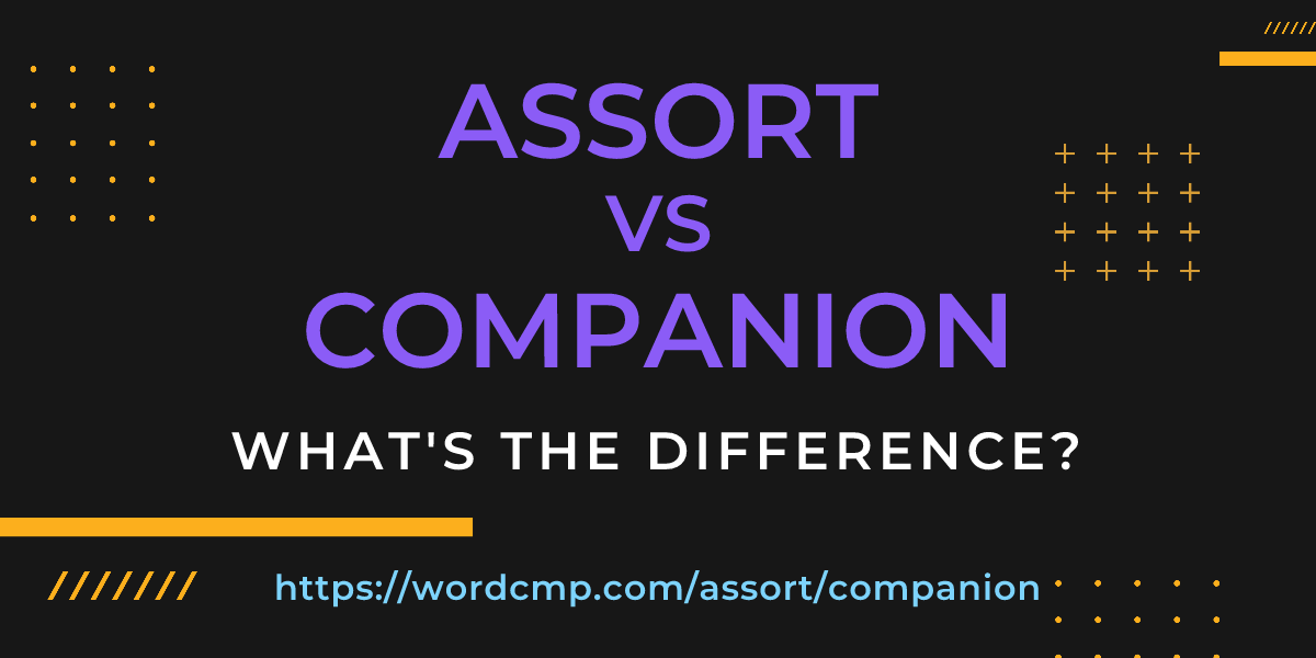 Difference between assort and companion