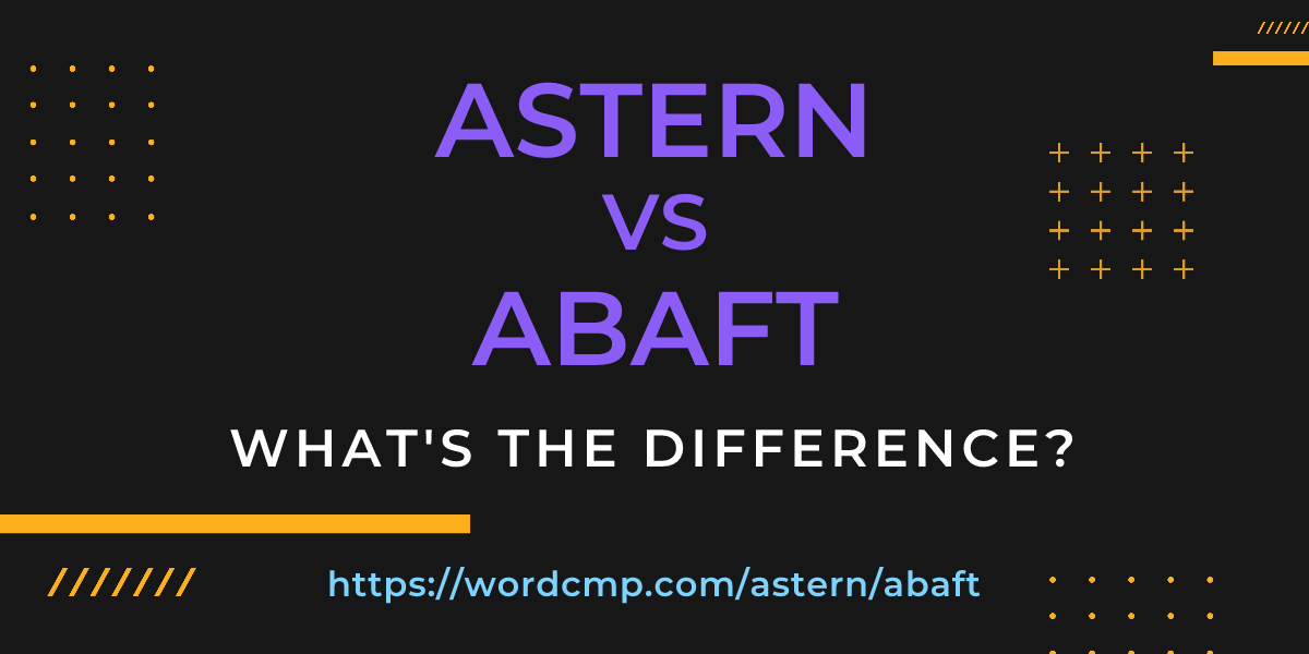 Difference between astern and abaft