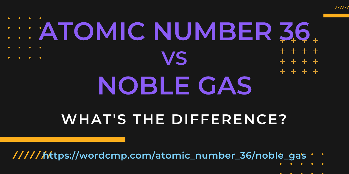 Difference between atomic number 36 and noble gas