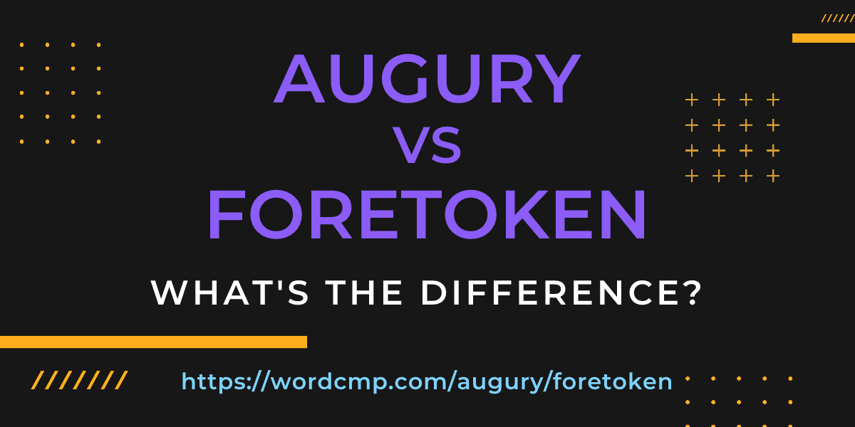 Difference between augury and foretoken