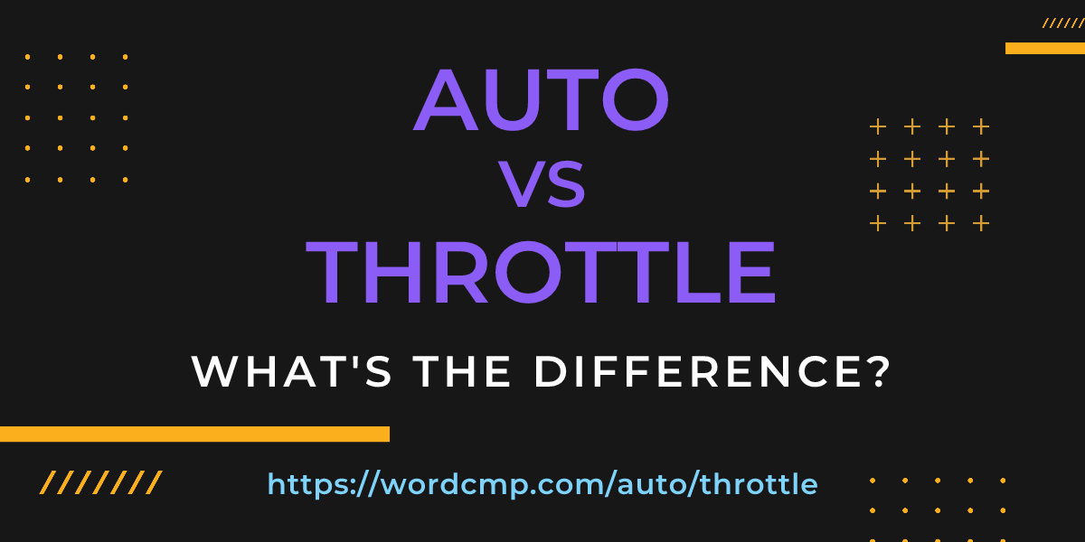Difference between auto and throttle