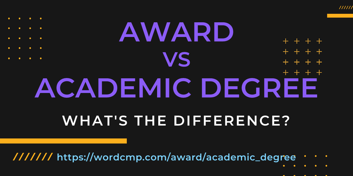 Difference between award and academic degree