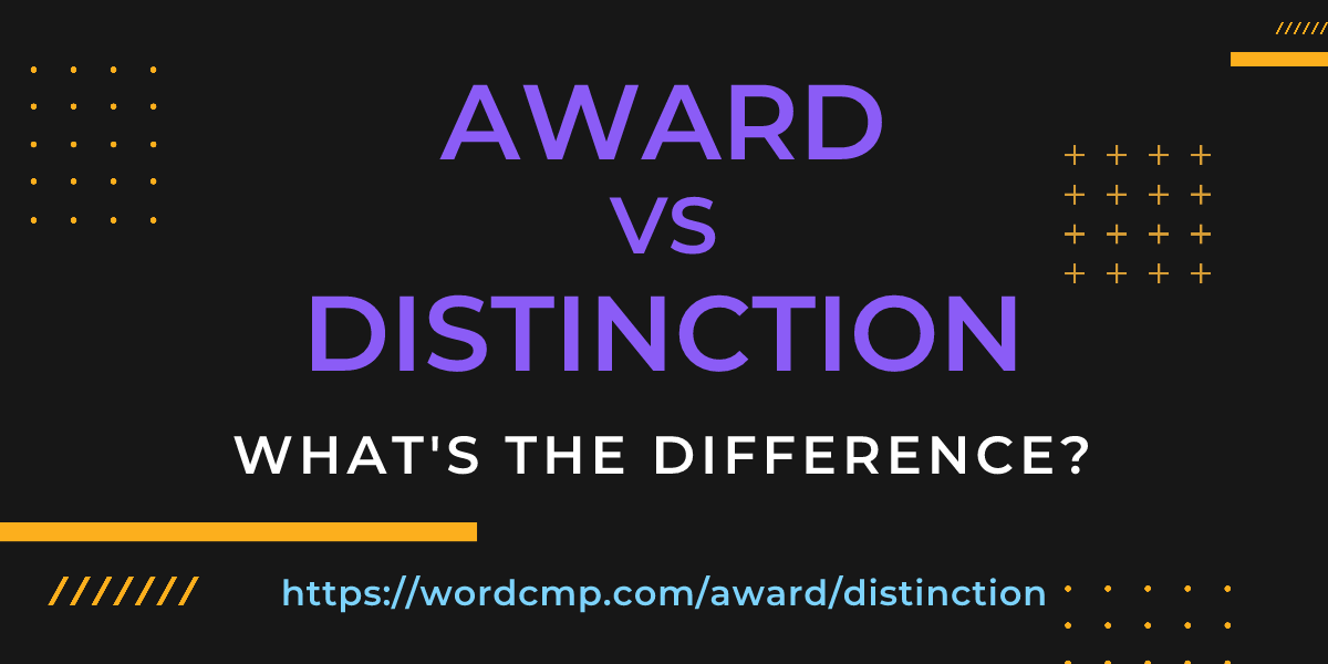 Difference between award and distinction