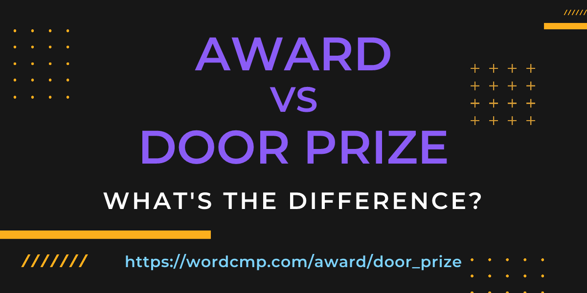 Difference between award and door prize