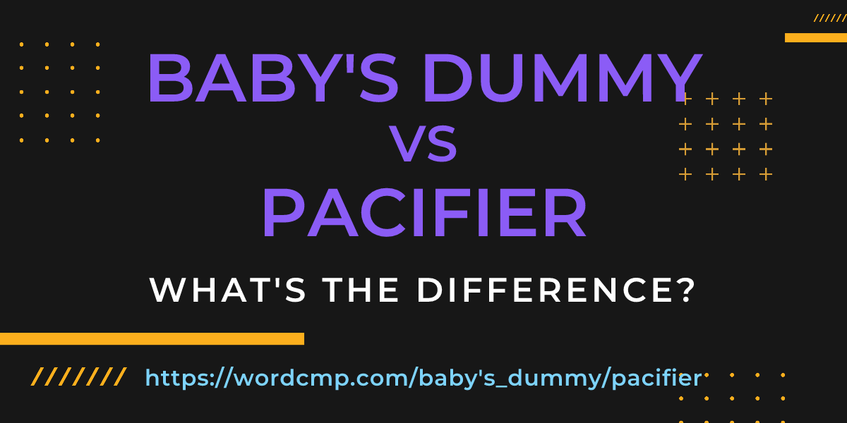 Difference between baby's dummy and pacifier