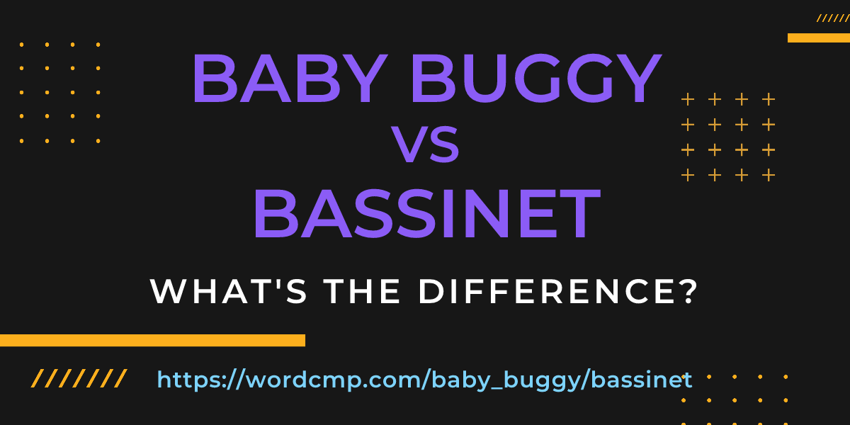 Difference between baby buggy and bassinet