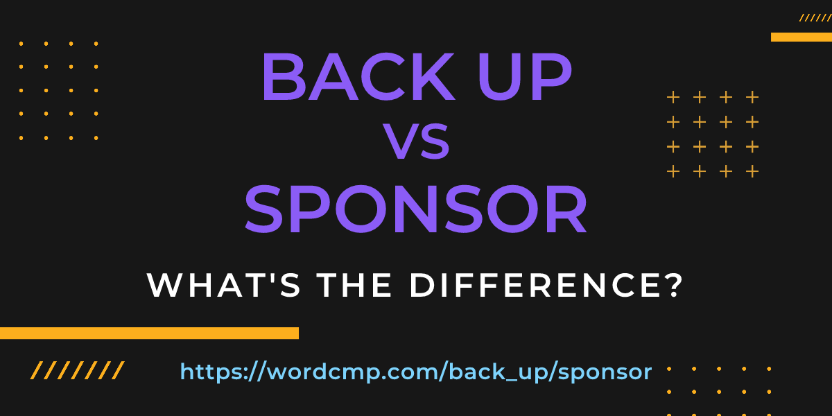 Difference between back up and sponsor