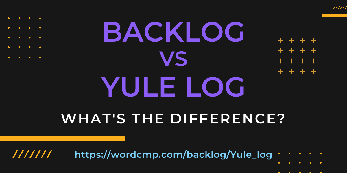 Difference between backlog and Yule log