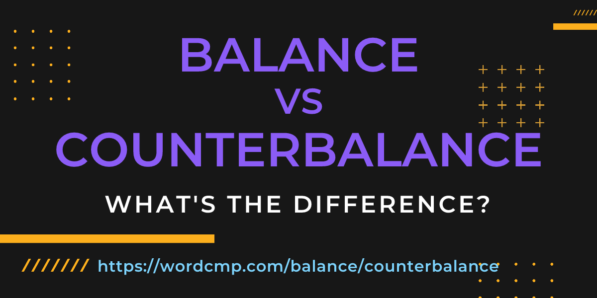 Difference between balance and counterbalance